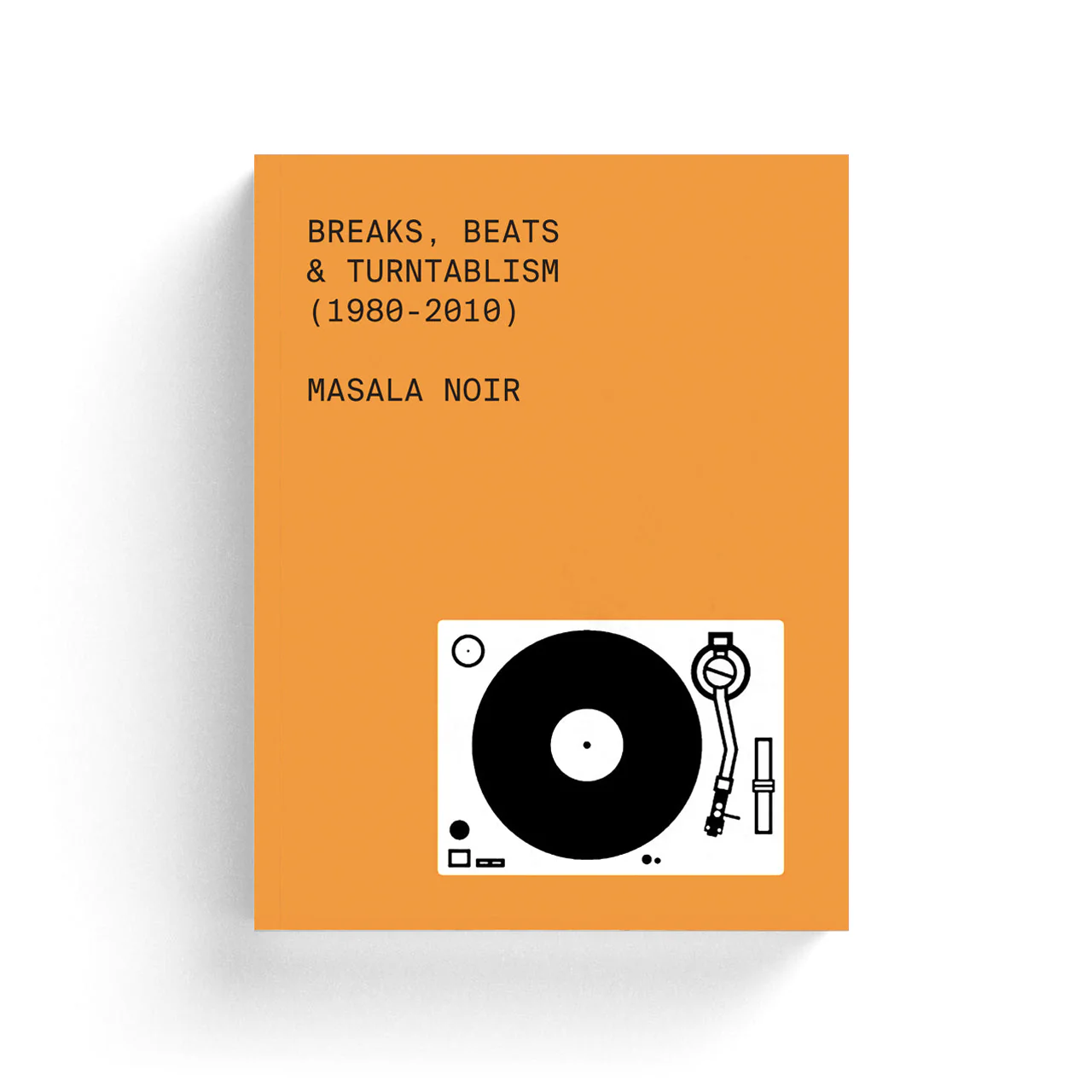 Breaks, Beats & Turntablism Graphics Book